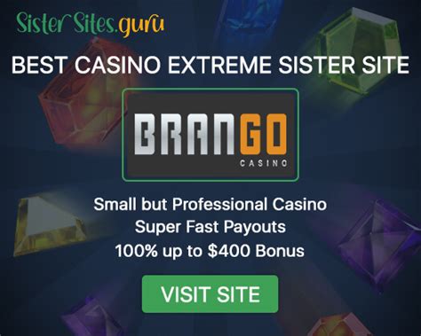 Casino Extreme Sister Sites » 11 Similar Casinos to Extreme.